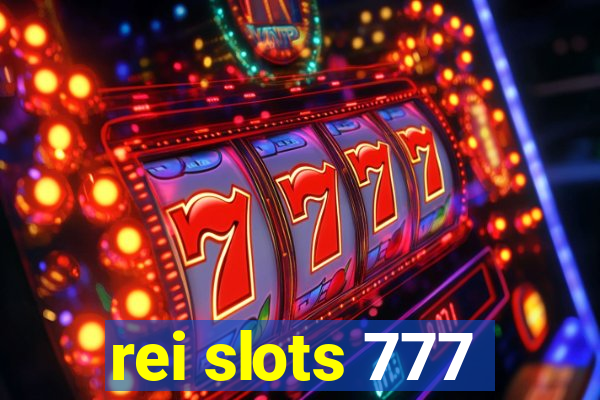 rei slots 777